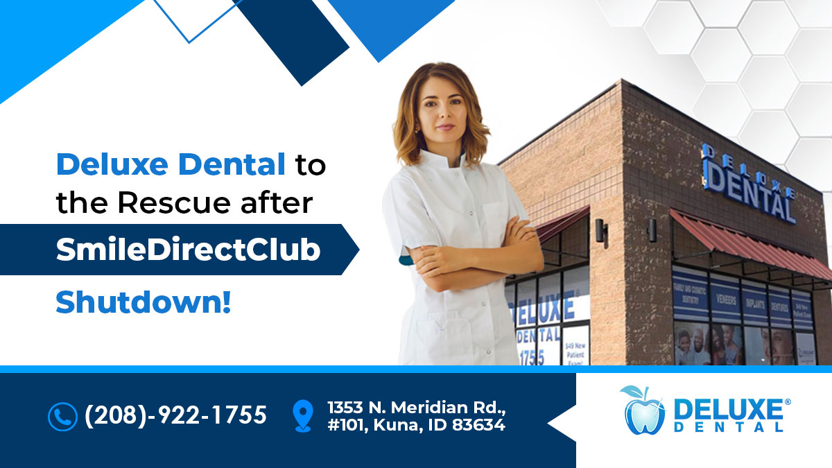 SmileDirectClub Nightmare? Deluxe Dental Rescues Your Smile!